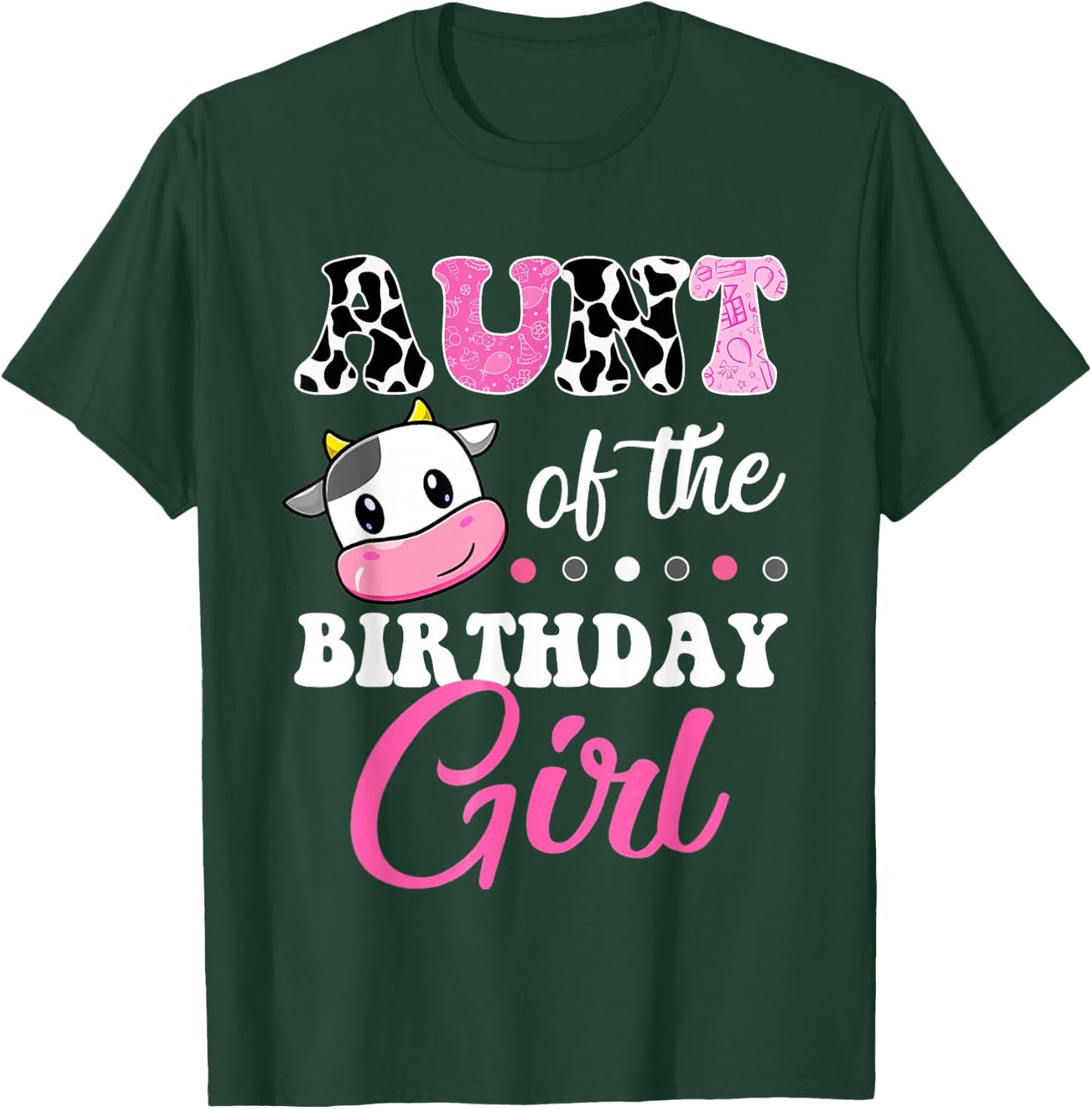 Aunt Of The Birthday Girl Family Matching Shirt Farm Cow T-Shirt - T-Shirt | Forest