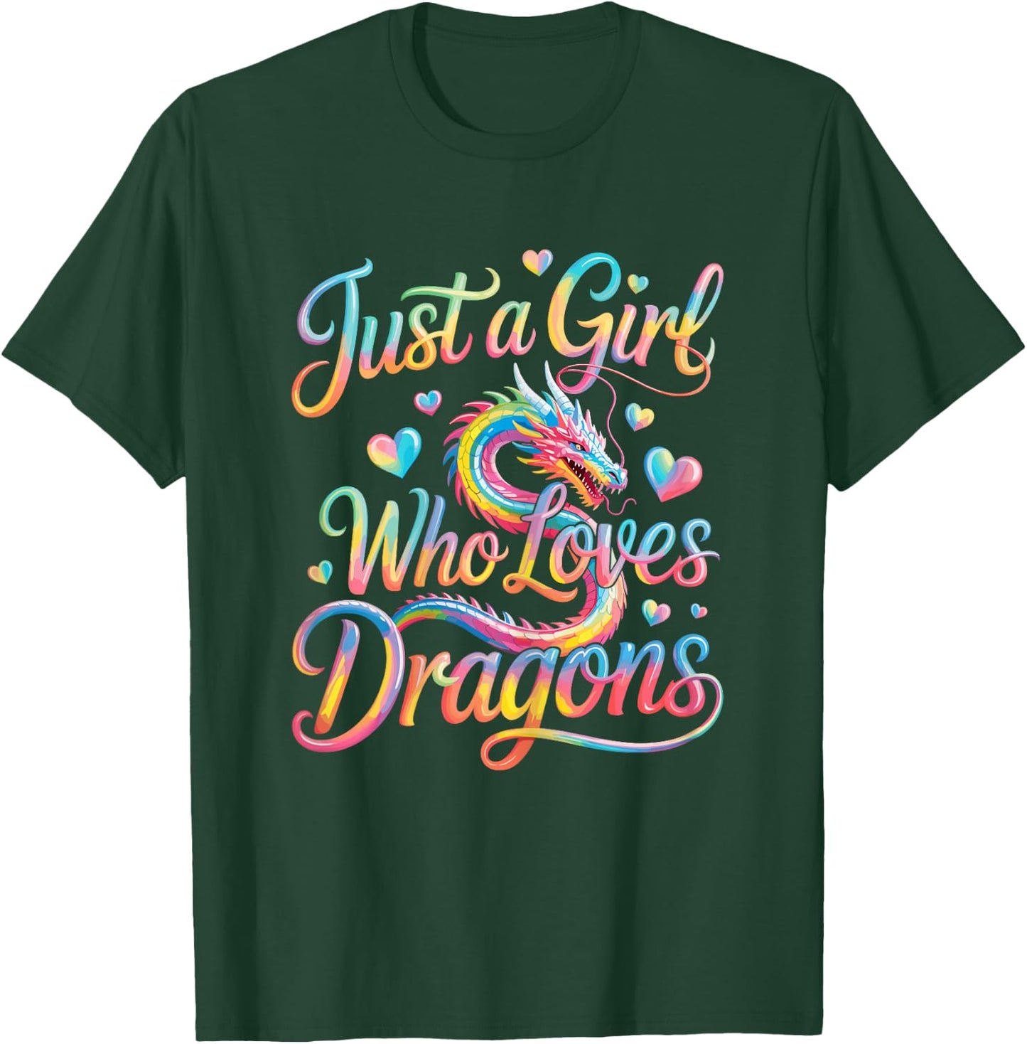 Just a Girl Who Loves Dragons Cute Colorful Dragon T-Shirt - T-Shirt | Forest