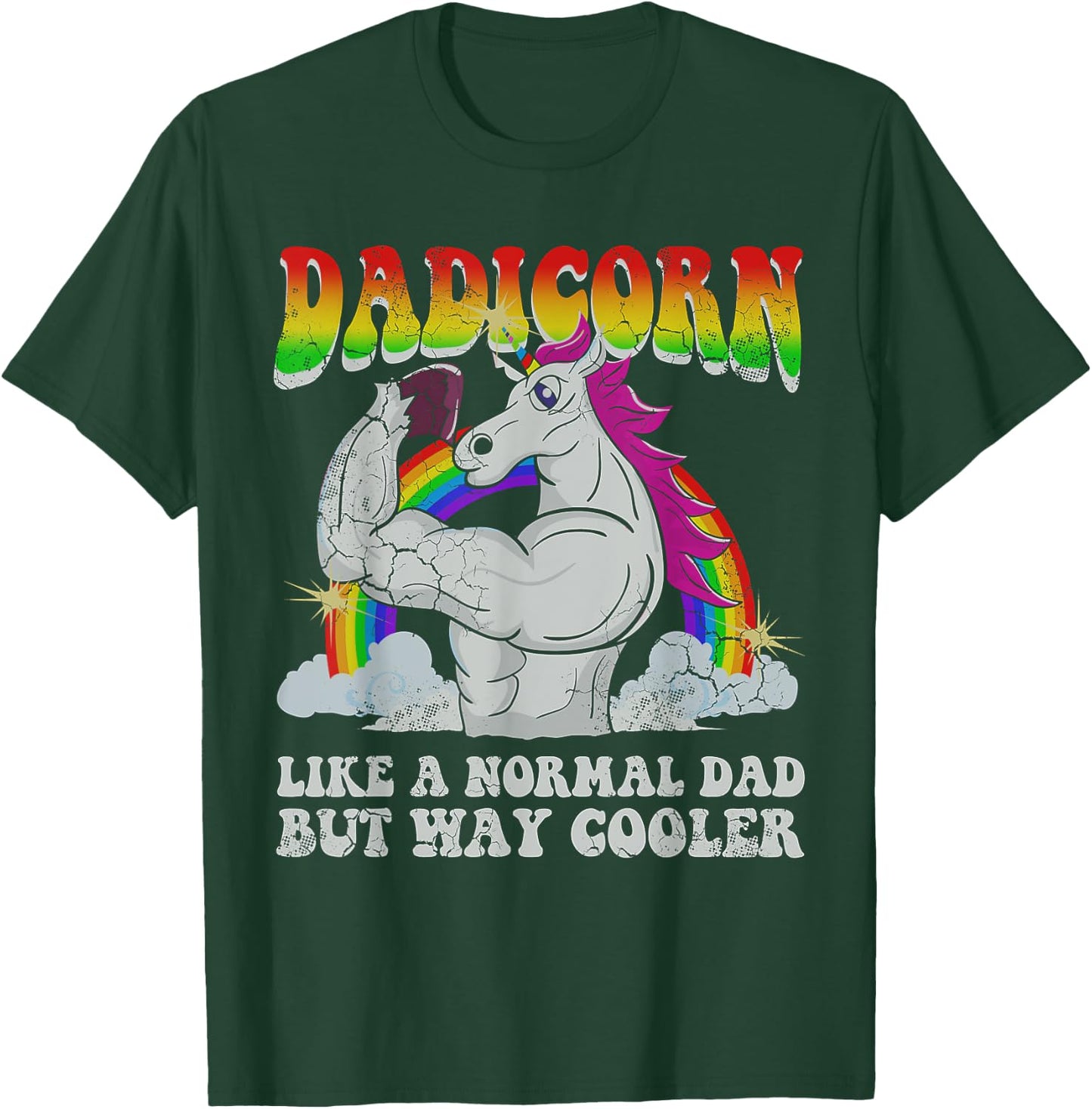Dadicorn Unicorn Dad Funny Quotes Humor Sayings Gift T-Shirt - T-Shirt | Forest