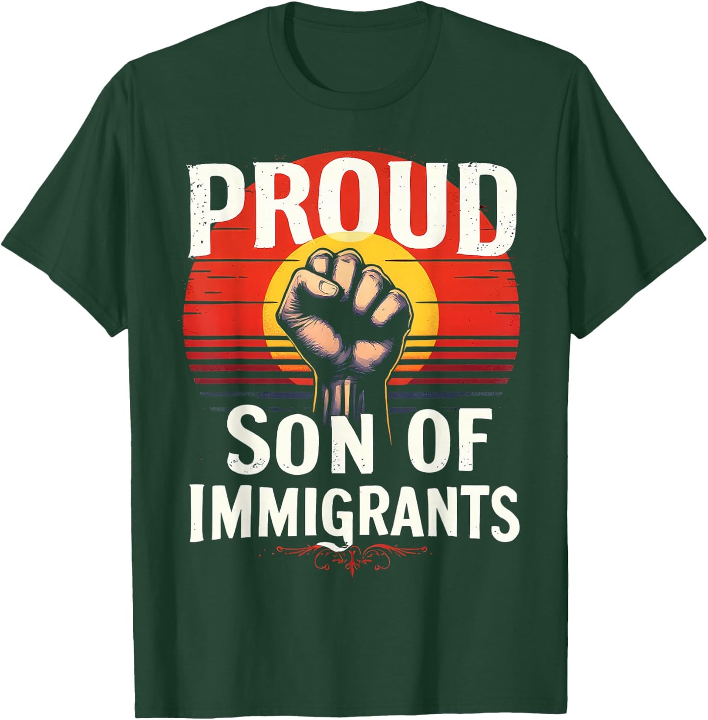 Proud Son of Immigrants Pro-Immigration T-Shirt - T-Shirt | Forest