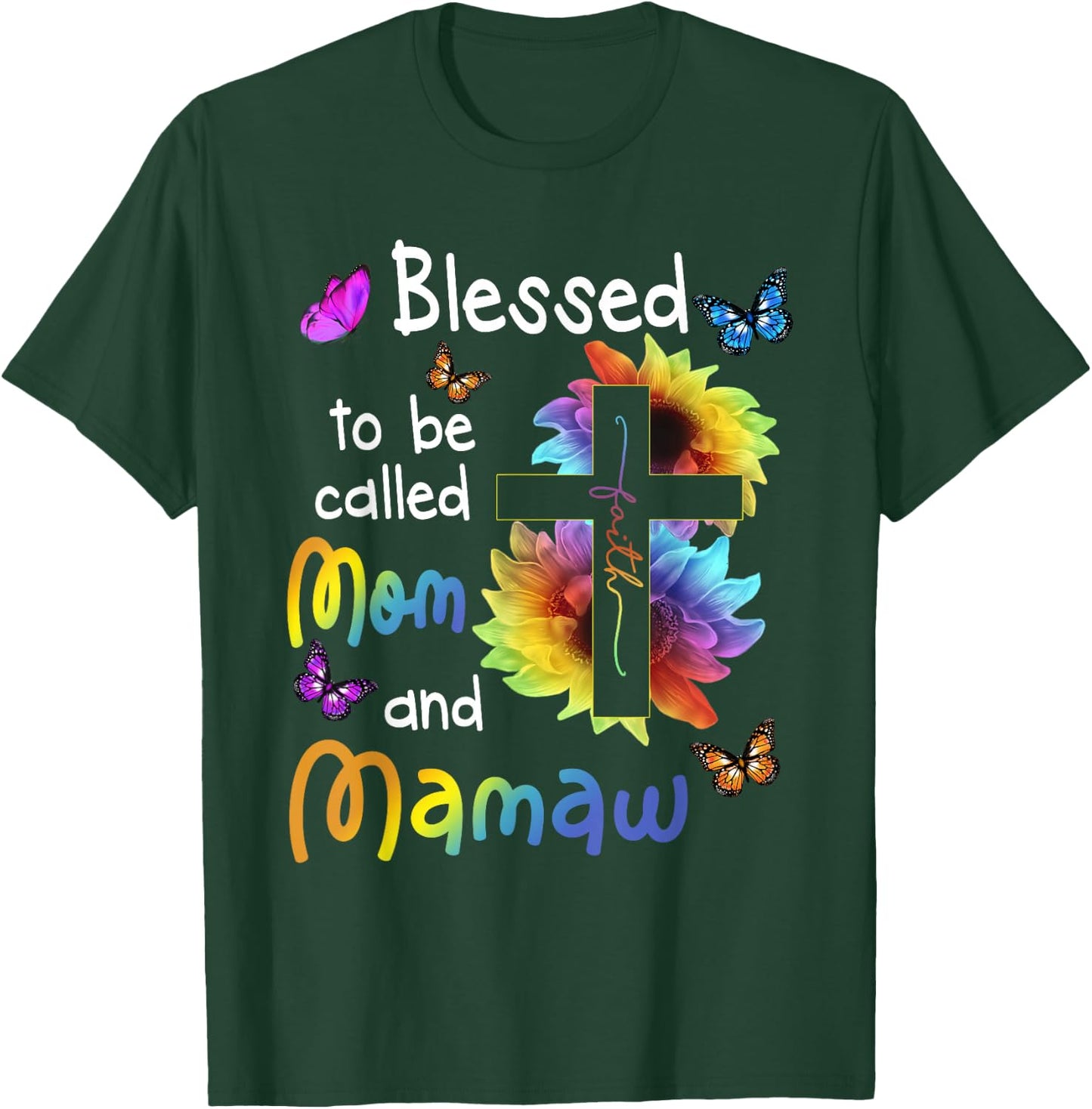 Blessed To Be Called Mom And Mamaw Christian Cross T-Shirt - T-Shirt | Forest