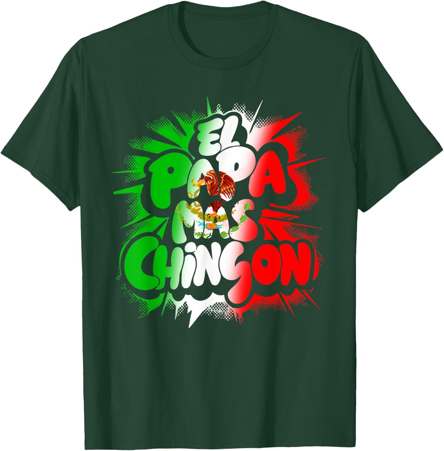 Fathers Day El Papa Mas Chingon T-Shirt - T-Shirt | Forest