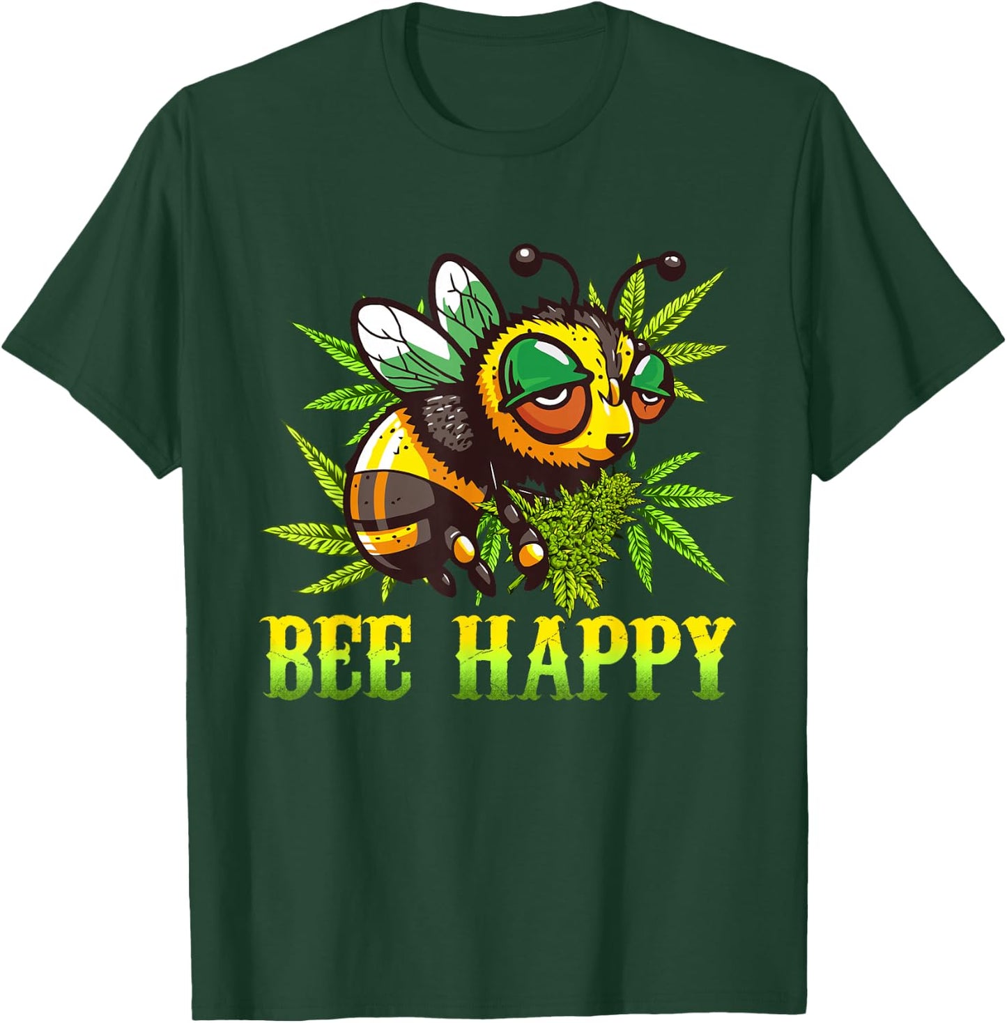 Funny Bee Happy Cannabis Weed Lover Marijuana 420 Day T-Shirt - T-Shirt | Forest