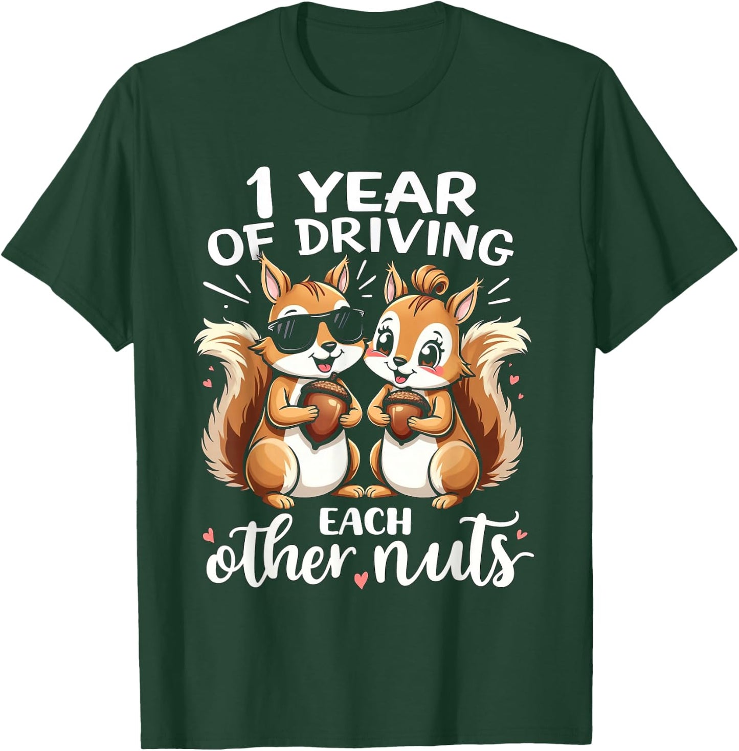 1 Year Of Driving Each Other Nuts Funny Couples Anniversary T-Shirt - T-Shirt | Forest