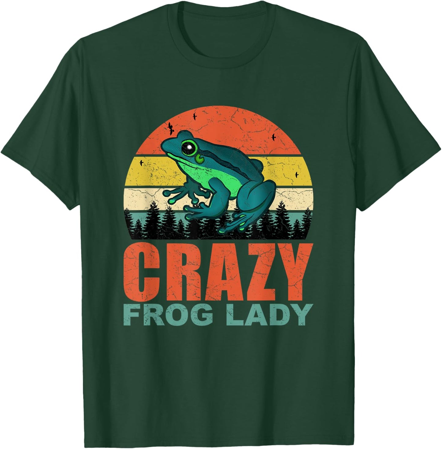 Crazy Frog Lady Funny Frogs-Amphibian Pet Owners Lovers T-Shirt - T-Shirt | Forest