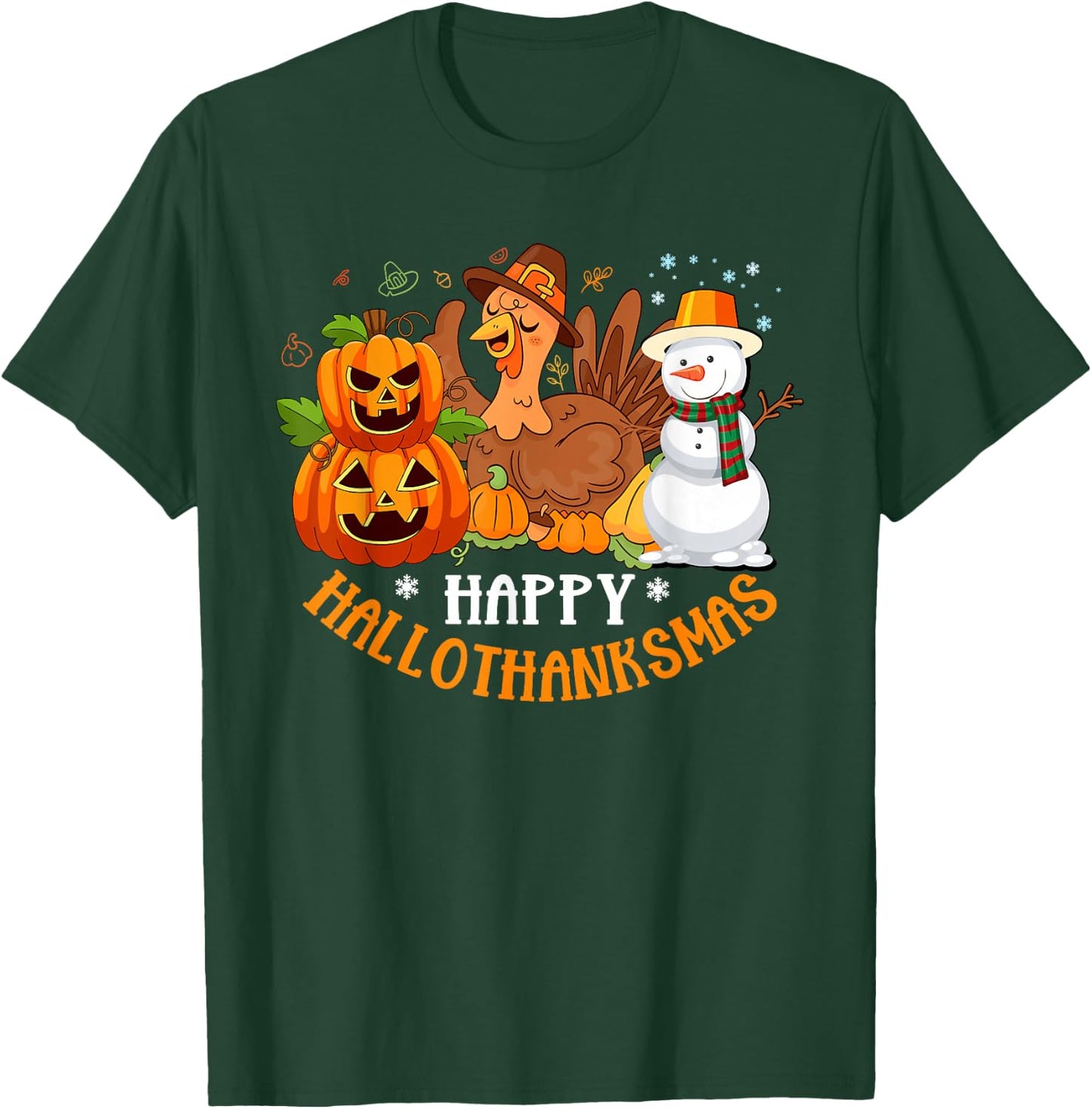 Happy Hallothanksmas Halloween Thanksgiving Christmas Day T-Shirt - T-Shirt | Forest