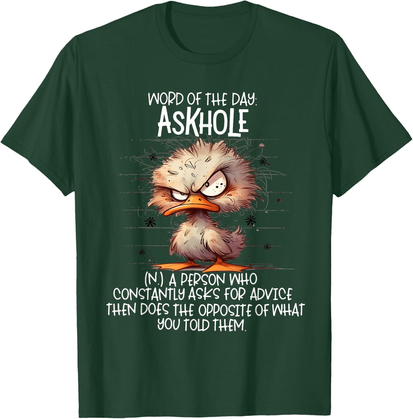 Word of the days Askhole a person who constantly asks for T-Shirt - T-Shirt | Forest