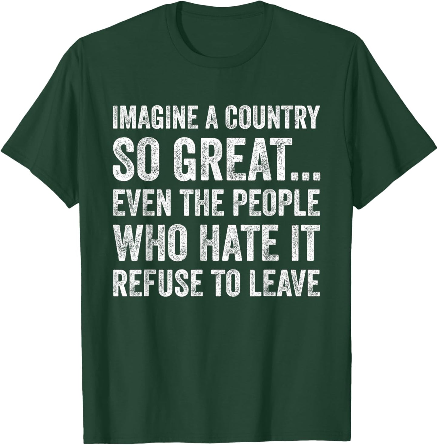 Vintage Retro Imagine A Country So Great Patriotic Quote T-Shirt - T-Shirt | Forest