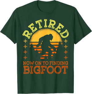 Retro Retired Finding Bigfoot Retirement Sasquatch Saying T-Shirt - T-Shirt | Forest