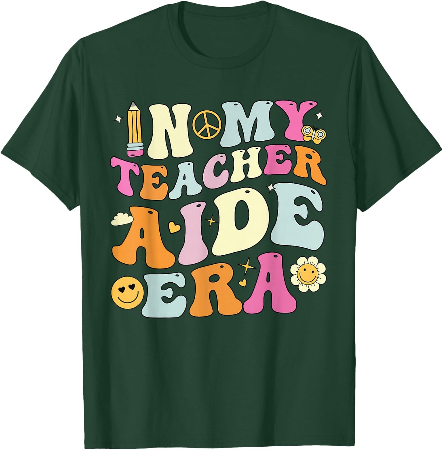 In My Teacher Aide Era Shirt , Back To School. T-Shirt - T-Shirt | Forest