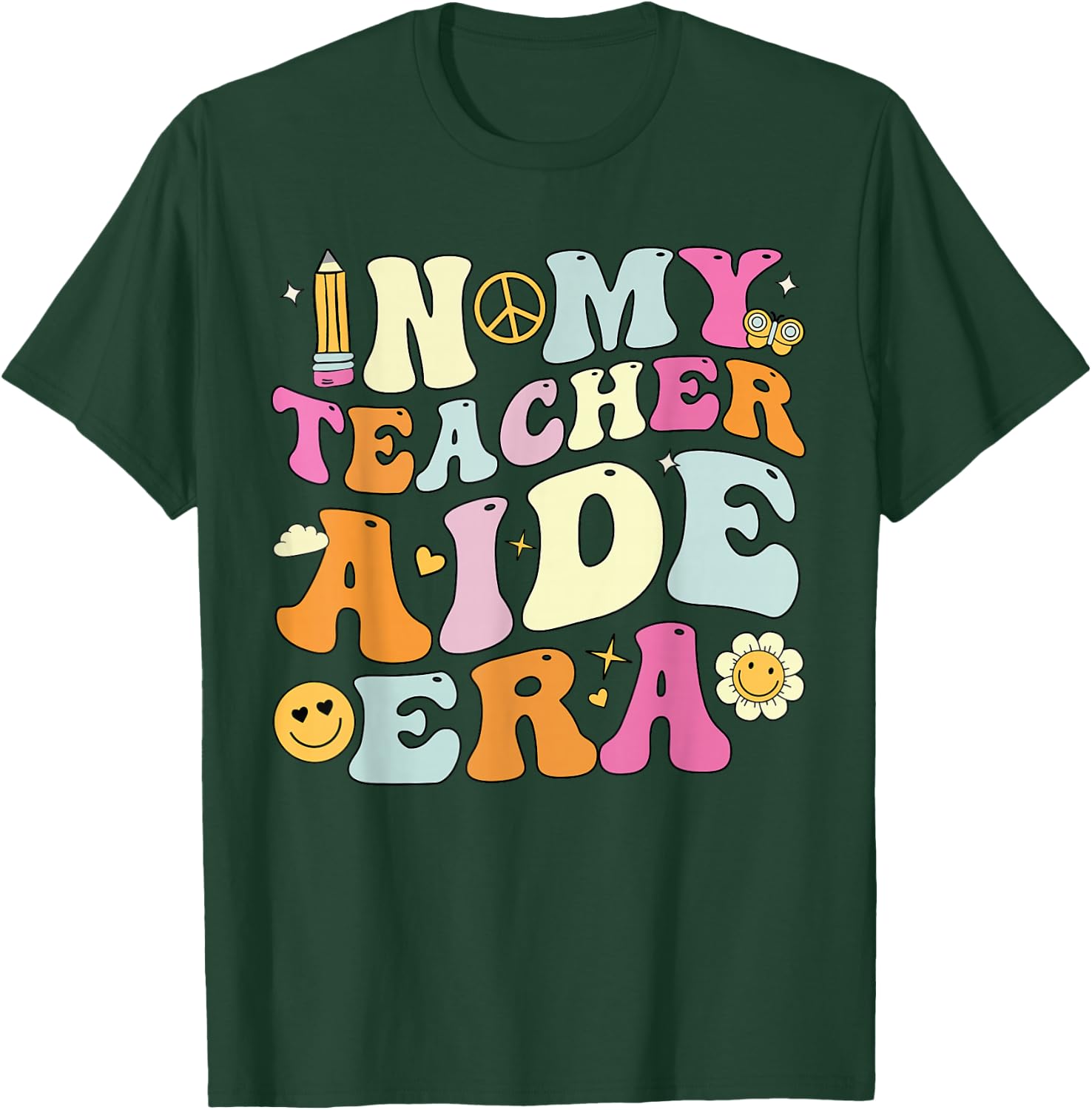 In My Teacher Aide Era Shirt , Back To School. T-Shirt - T-Shirt | Forest