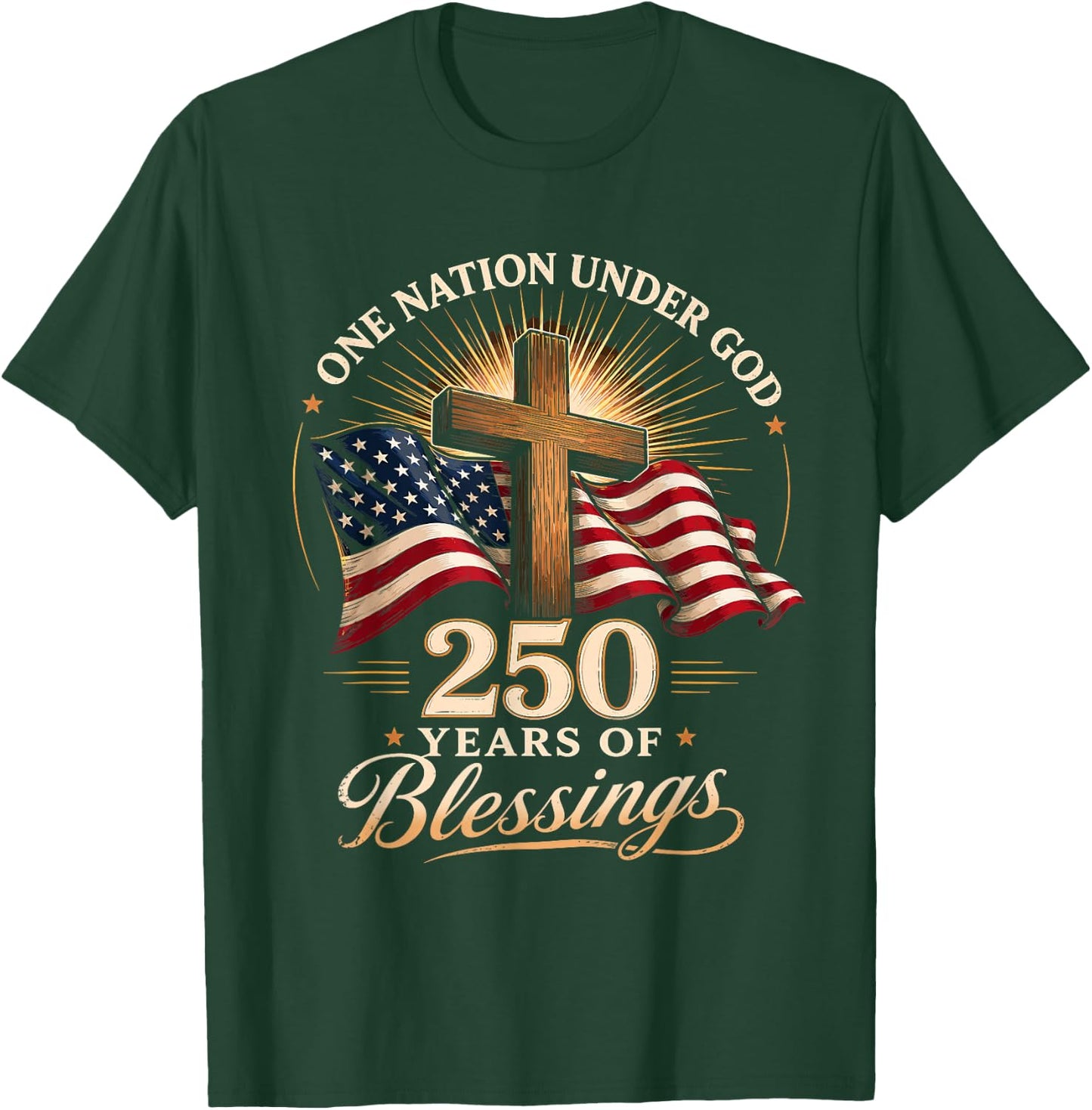 One Nation Under God 250 Years 250th Anniversary USA Men T-Shirt - T-Shirt | Forest