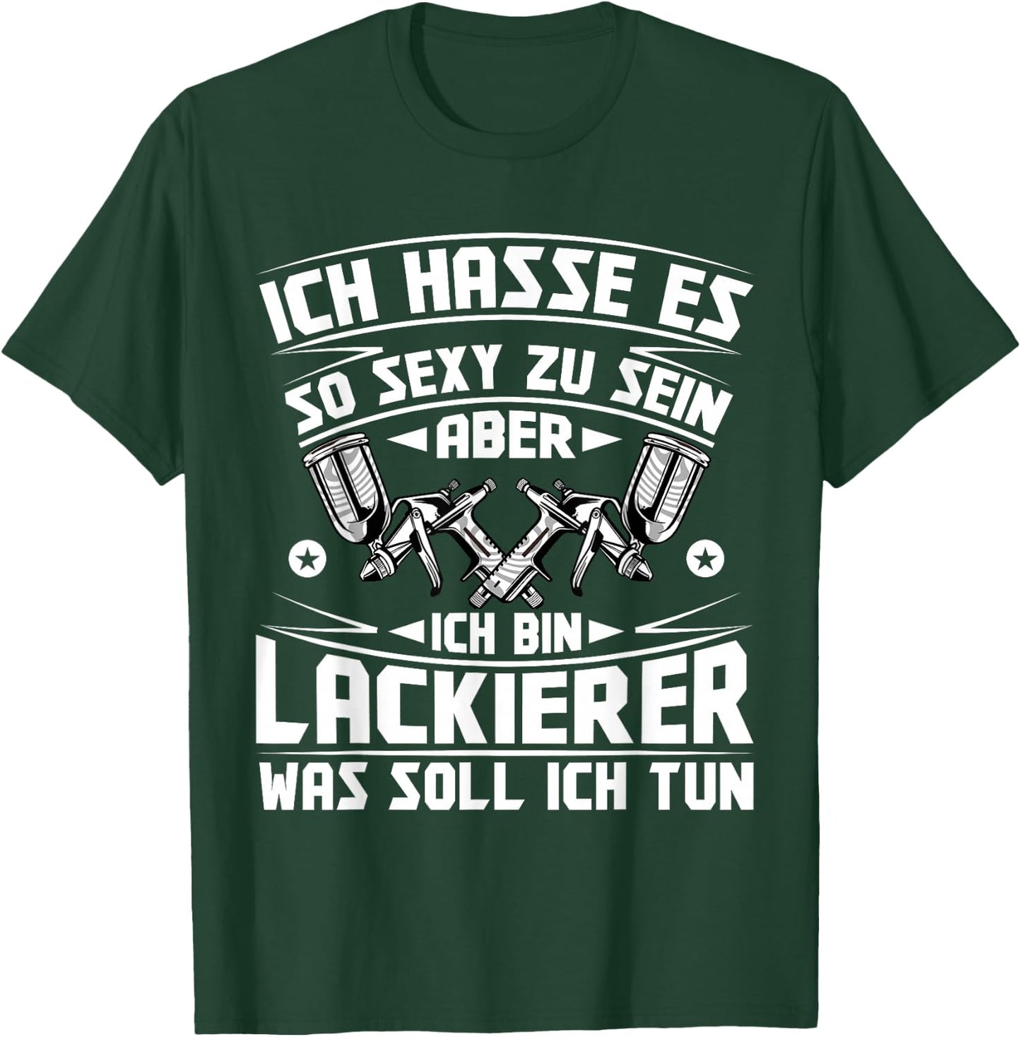 Vehicle Painter Hasse es so sexy zu sein , black T-Shirt - T-Shirt | Forest