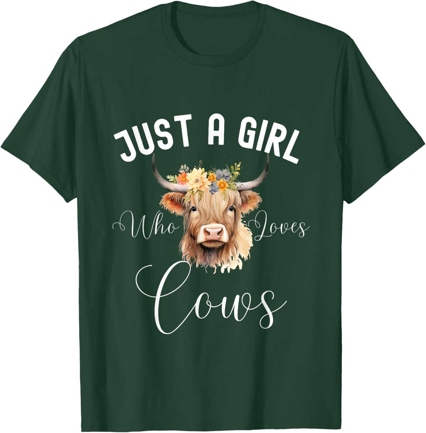 Just a Girl Who Loves Cows Funny Cute Cow for Girls Women T-Shirt - T-Shirt | Forest
