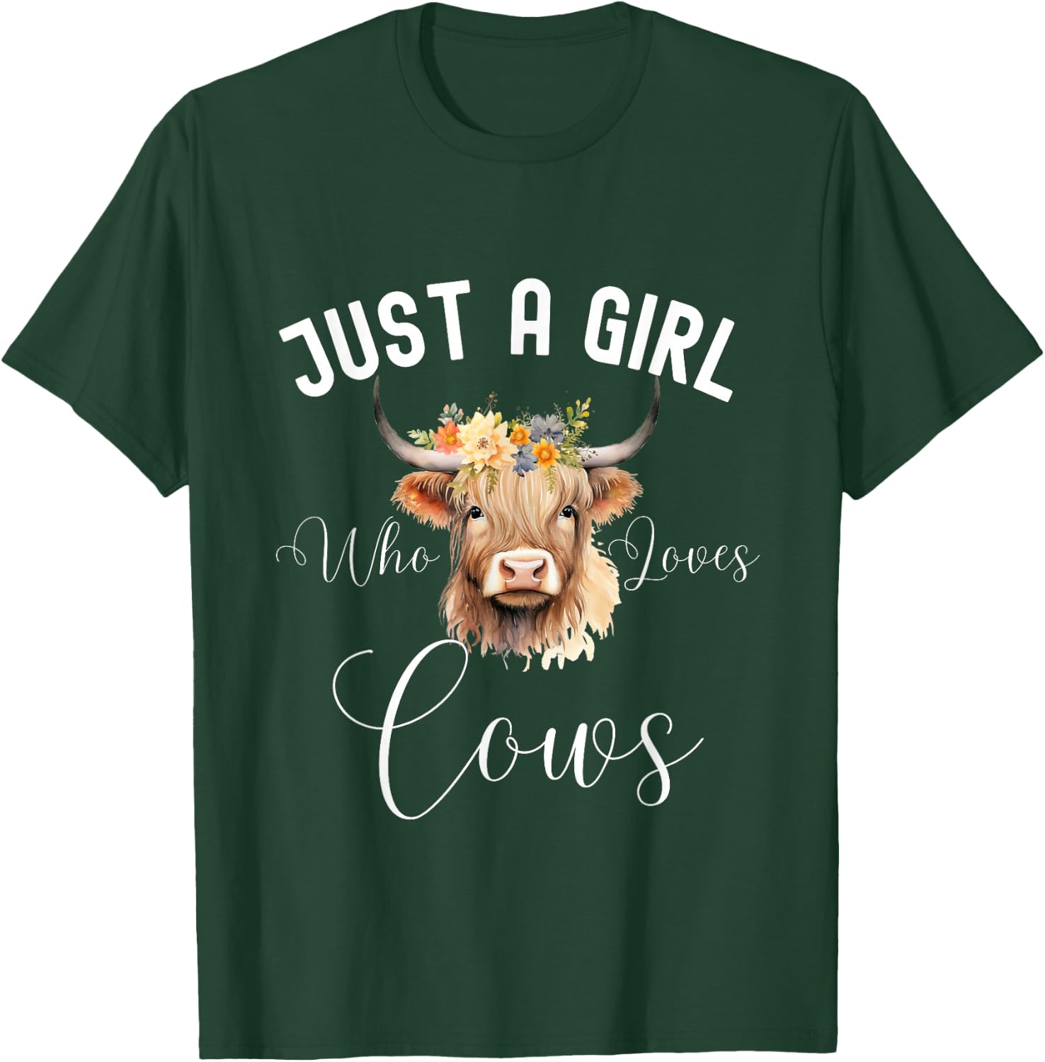 Just a Girl Who Loves Cows Funny Cute Cow for Girls Women T-Shirt - T-Shirt | Forest