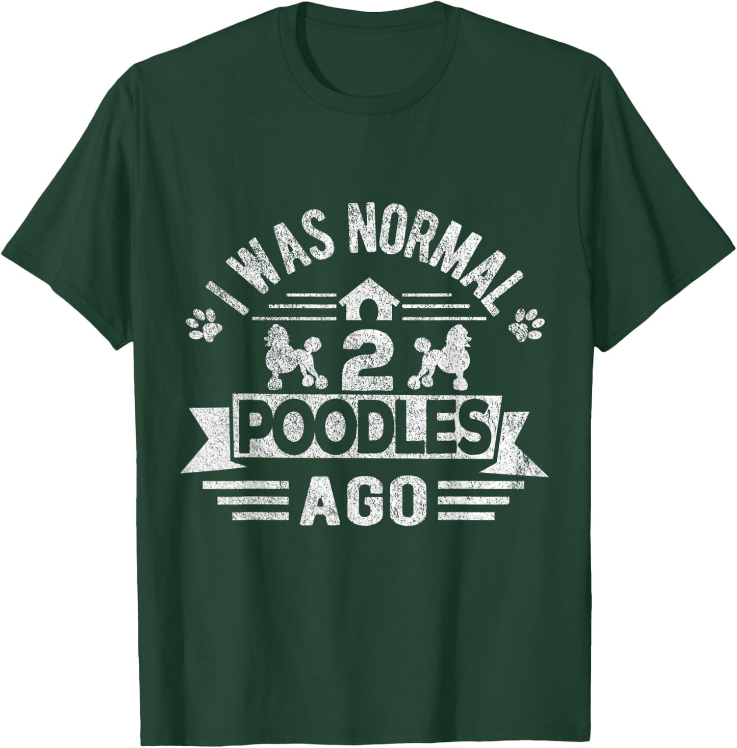 I Was Normal 2 Poodles Ago Poodle Dog Owner Retro Vintage Women Kids T-Shirt - T-Shirt | Forest