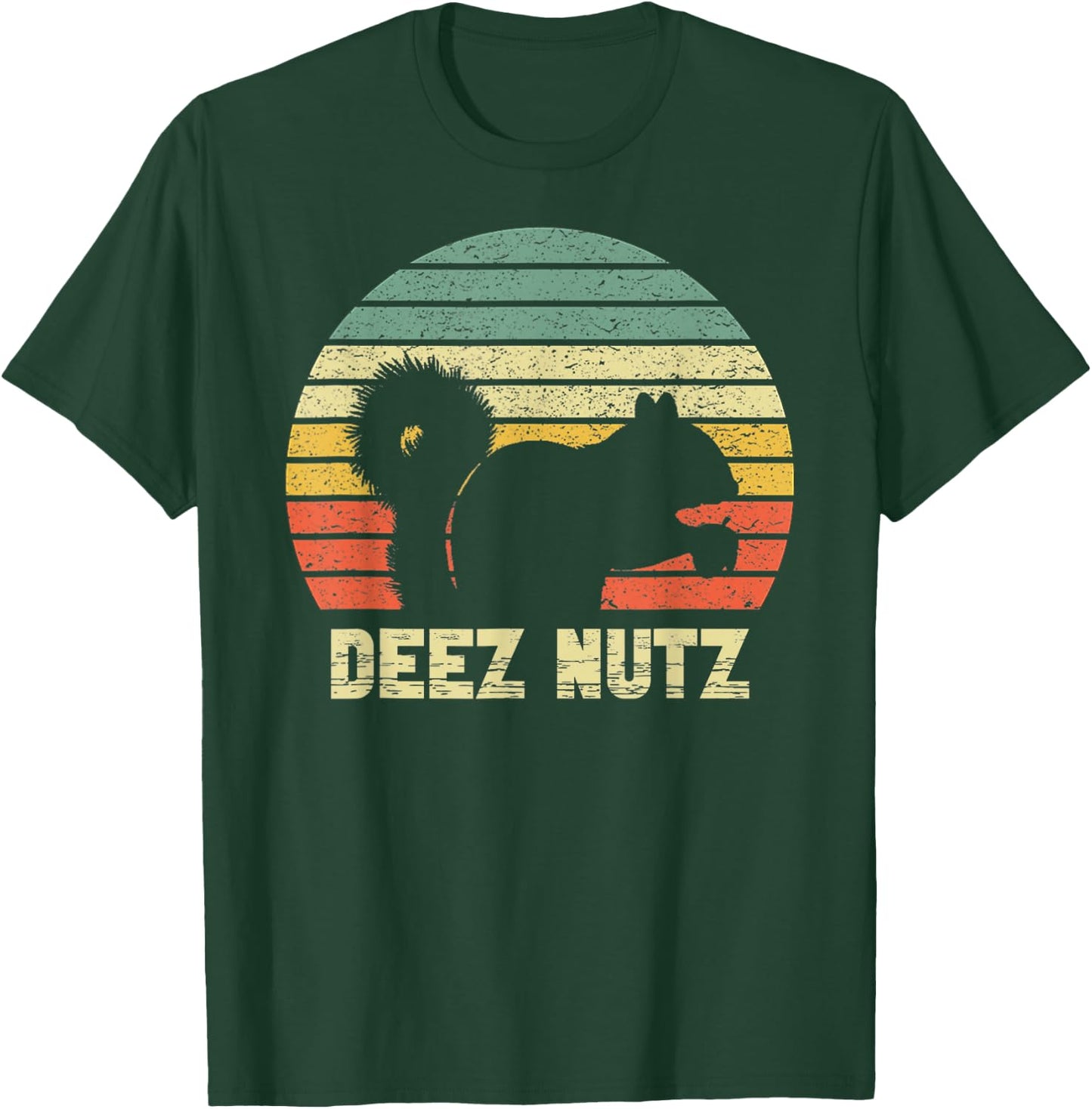 Deez Nuts Nutcracker Squirrel Deez Nutz Deezs Nut Funny T-Shirt - T-Shirt | Forest