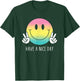Have A Nice Day Funny Rainbow Smiley Face Shirt Happy Face , black T-Shirt - T-Shirt | Forest