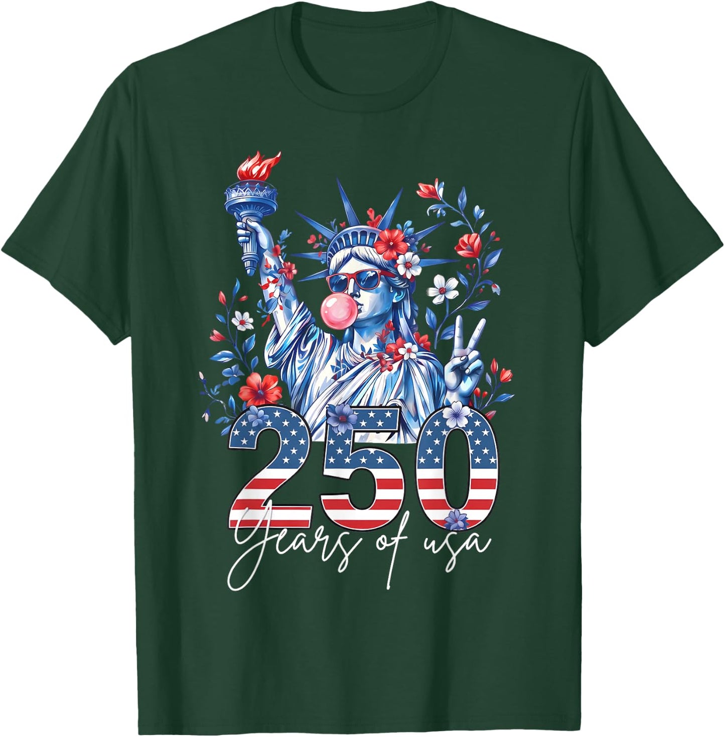 Statue of Liberty Bubble Gum USA 250 Years Floral 4th July T-Shirt - T-Shirt | Forest