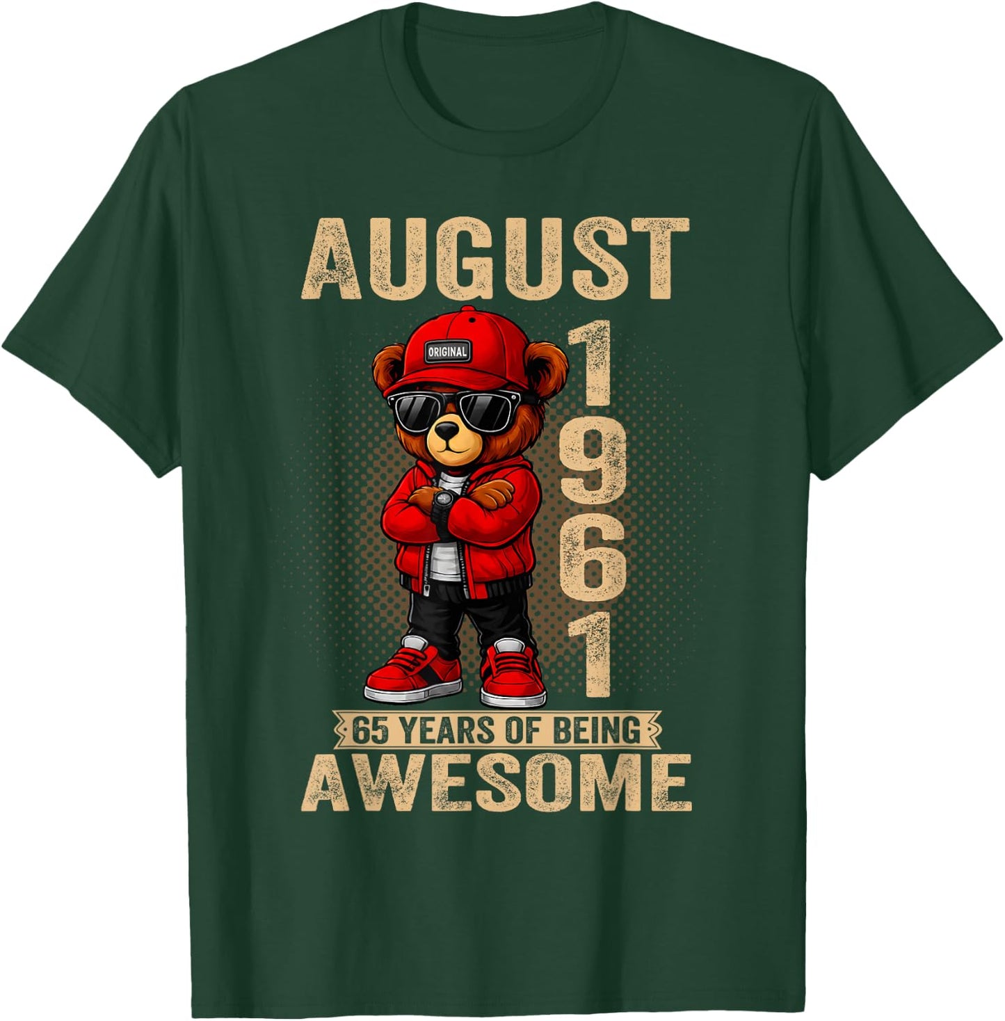 August 65th Birthday Men Women 1961 Awesome Teddy Bear T-Shirt - T-Shirt | Forest
