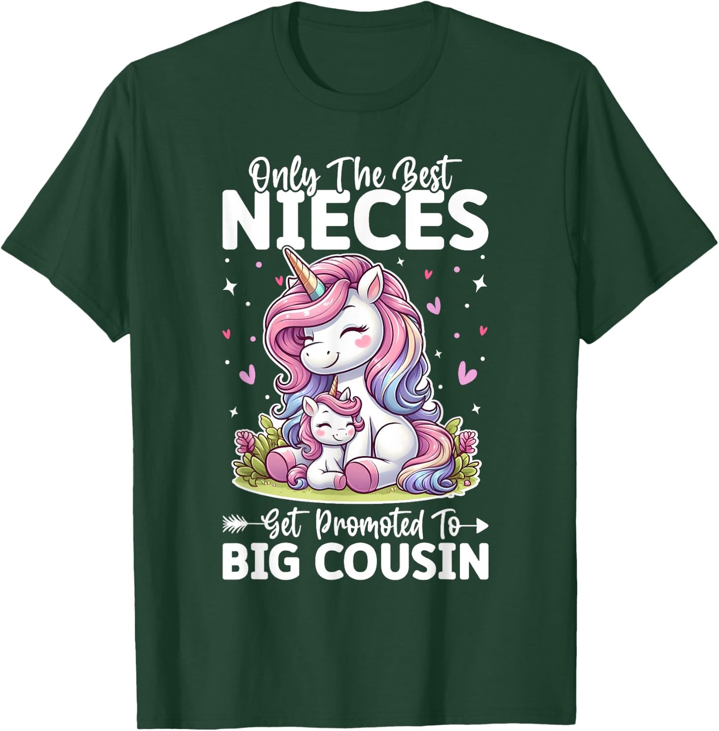 Only Best Nieces Get Promoted To a Big Cousin Cute Unicorn T-Shirt - T-Shirt | Forest