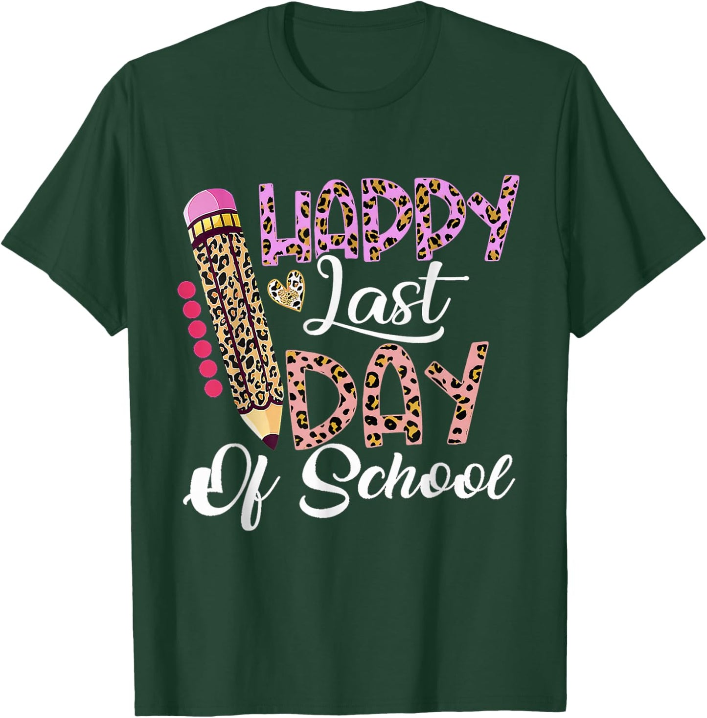 Happy Last Day Of School Shirt Kids Teacher Student Leopard T-Shirt - T-Shirt | Forest