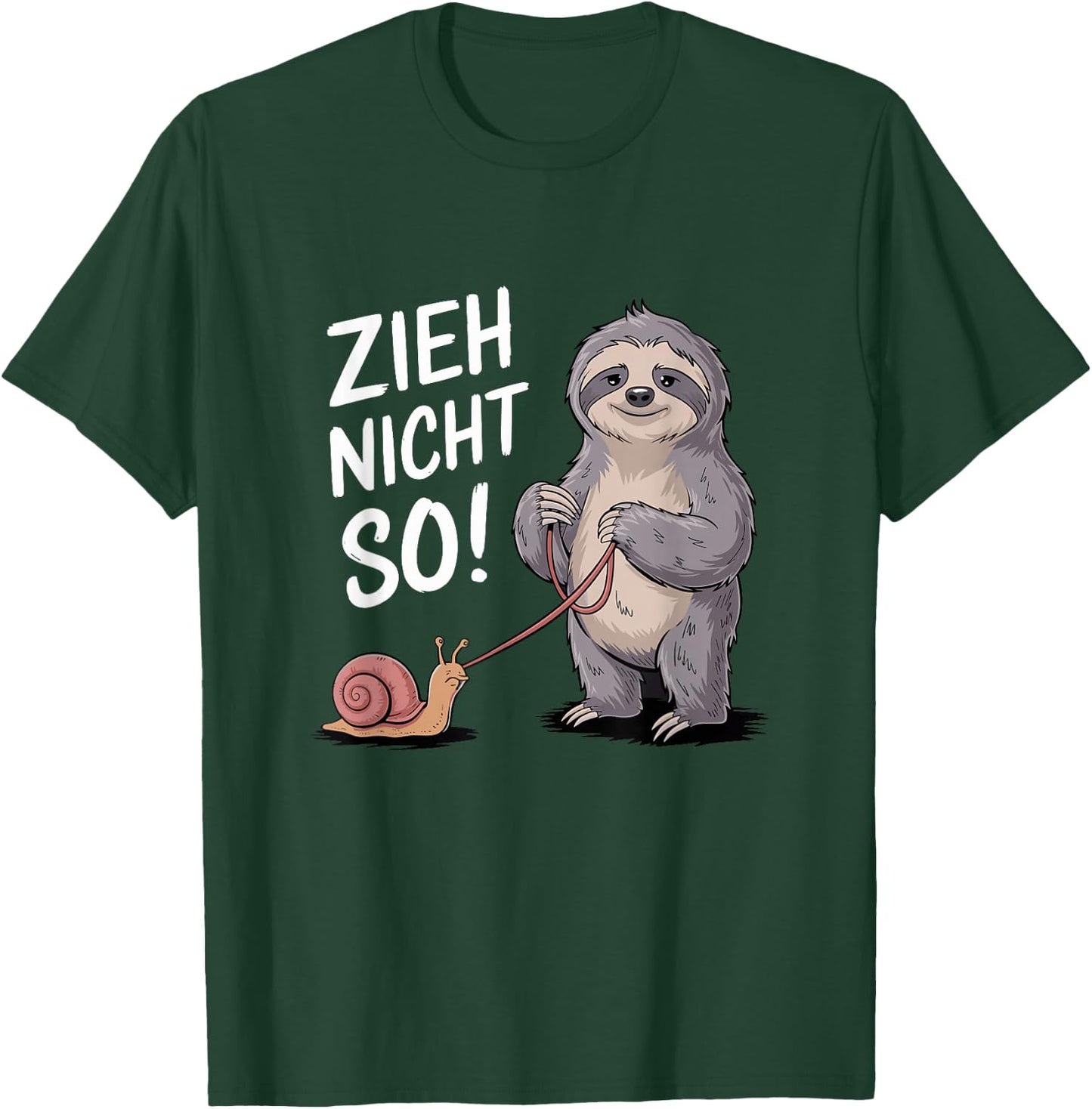 Zieh Nicht So Funny Snails Sloth Motif T-Shirt - T-Shirt | Forest