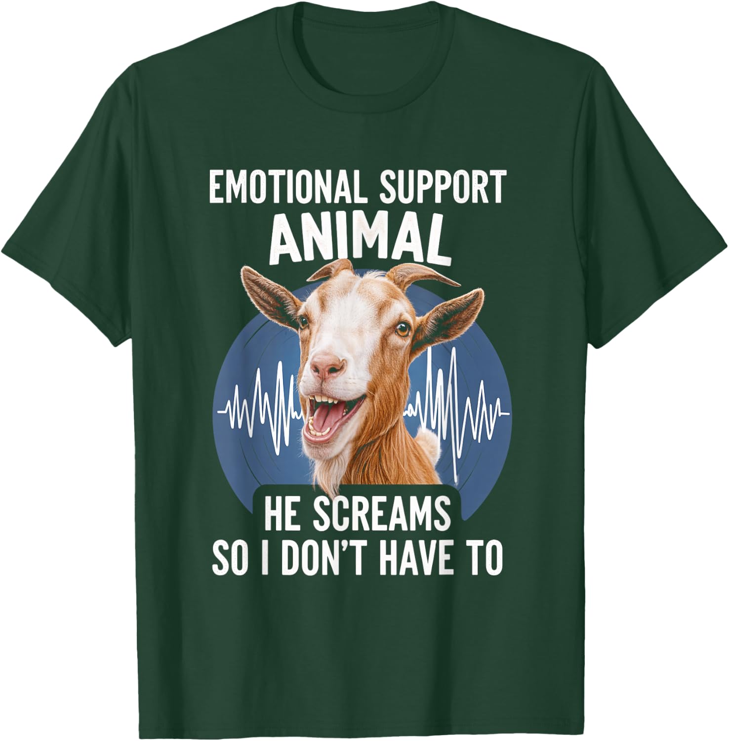 Emotional Support Animal Goat Screaming Funny Goat T-Shirt - T-Shirt | Forest