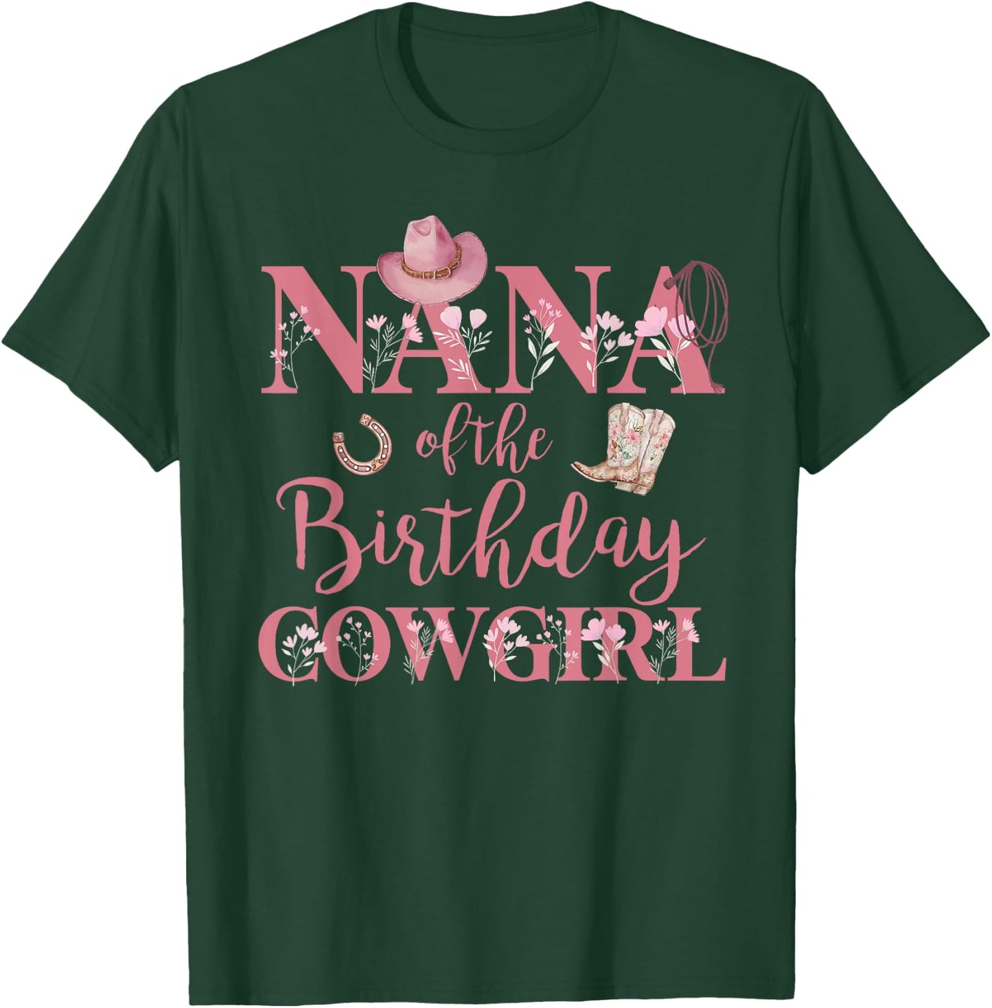 Nana of The Birthday Cowgirl Rodeo Party 1st B-day Girl T-Shirt - T-Shirt | Forest