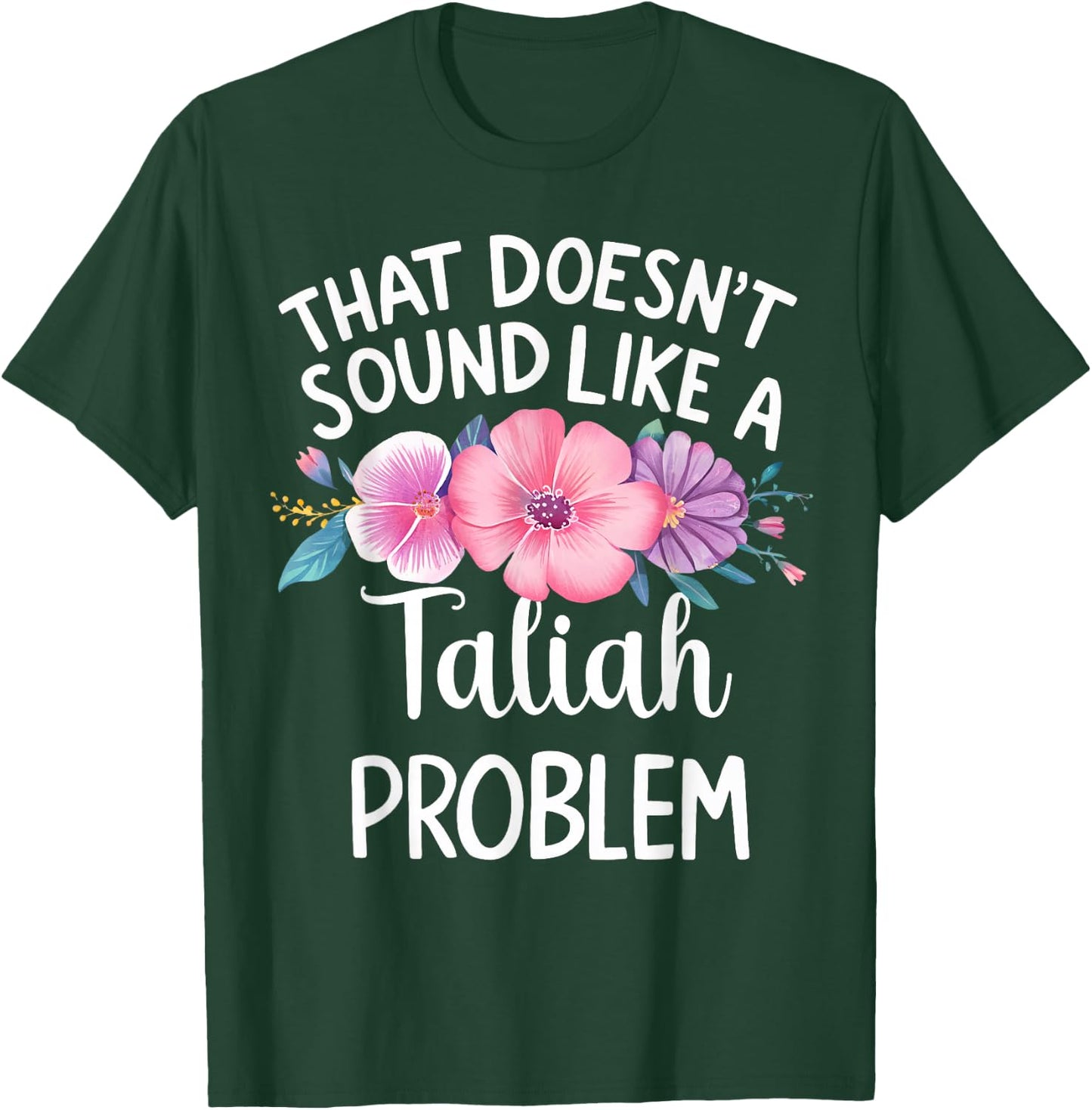 TALIAH Personalized Cute Flower Girls TALIAH Name T-Shirt - T-Shirt | Forest