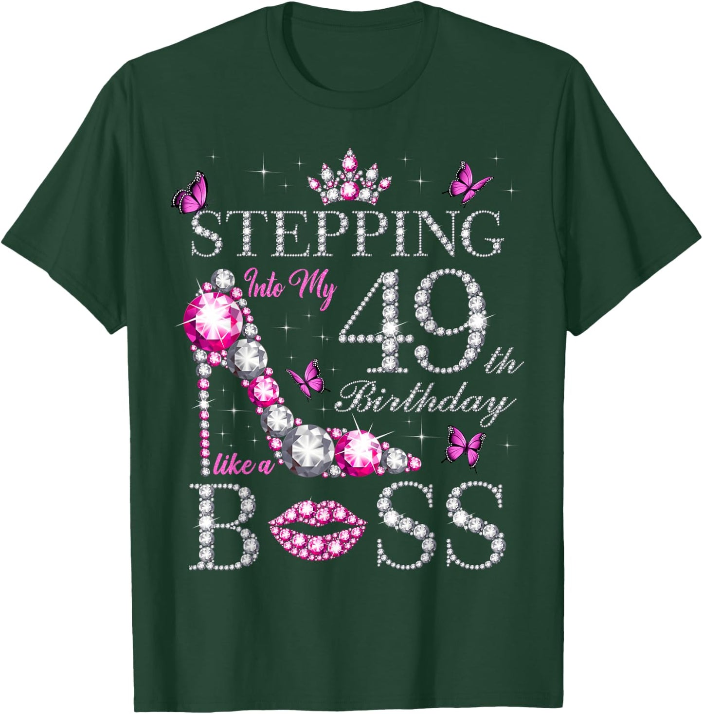 Stepping Into My 49th Birthday Like A Boss Butterflies T-Shirt - T-Shirt | Forest