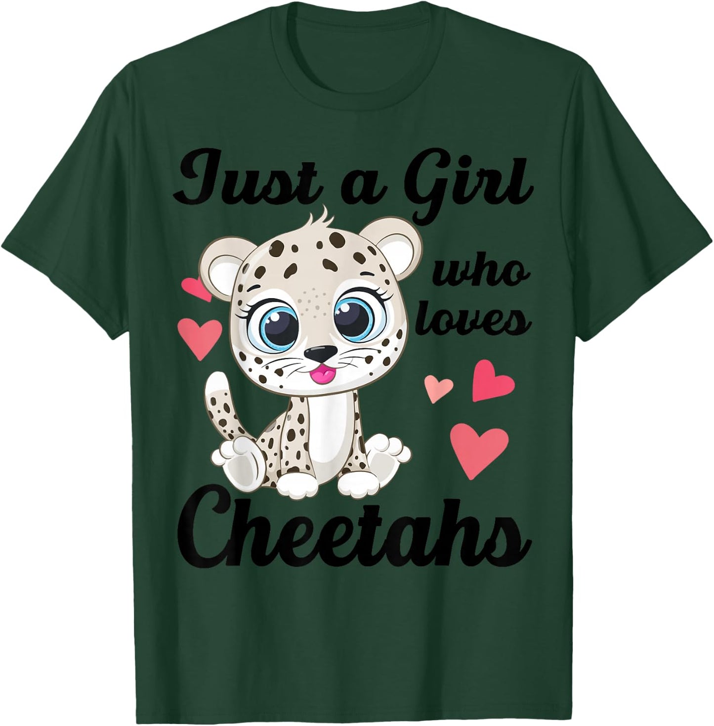 Cute Just A Girl Who Loves Cheetahs-Shirt Women Kids Toddler T-Shirt - T-Shirt | Forest