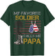 My Favorite Soldier Calls Me Papa USA American Flag T-Shirt - T-Shirt | Forest