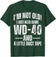 I'm Not Old I Just Need Some WD-40 & A Little Duct Tape Pun T-Shirt - T-Shirt | Forest