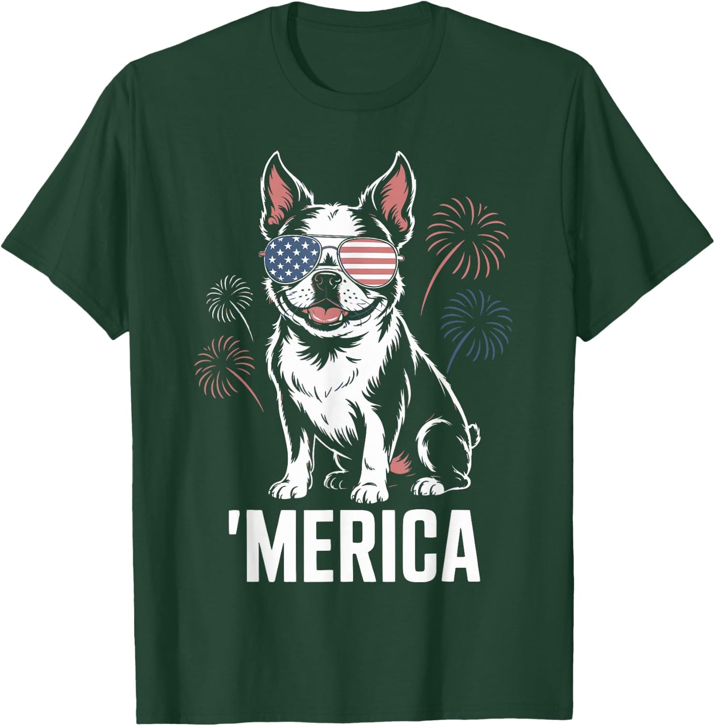 Boston Terrier 4th of July ‘Merica Patriotic T-Shirt - T-Shirt | Forest