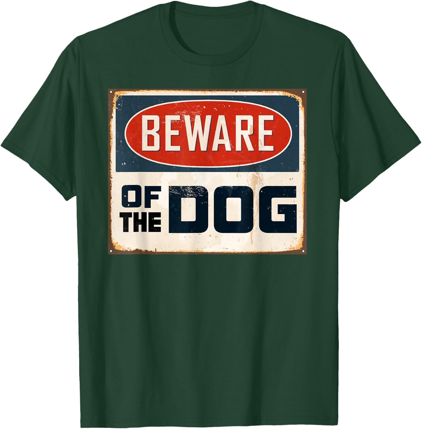 Beware of the Dog T-Shirt - T-Shirt | Forest