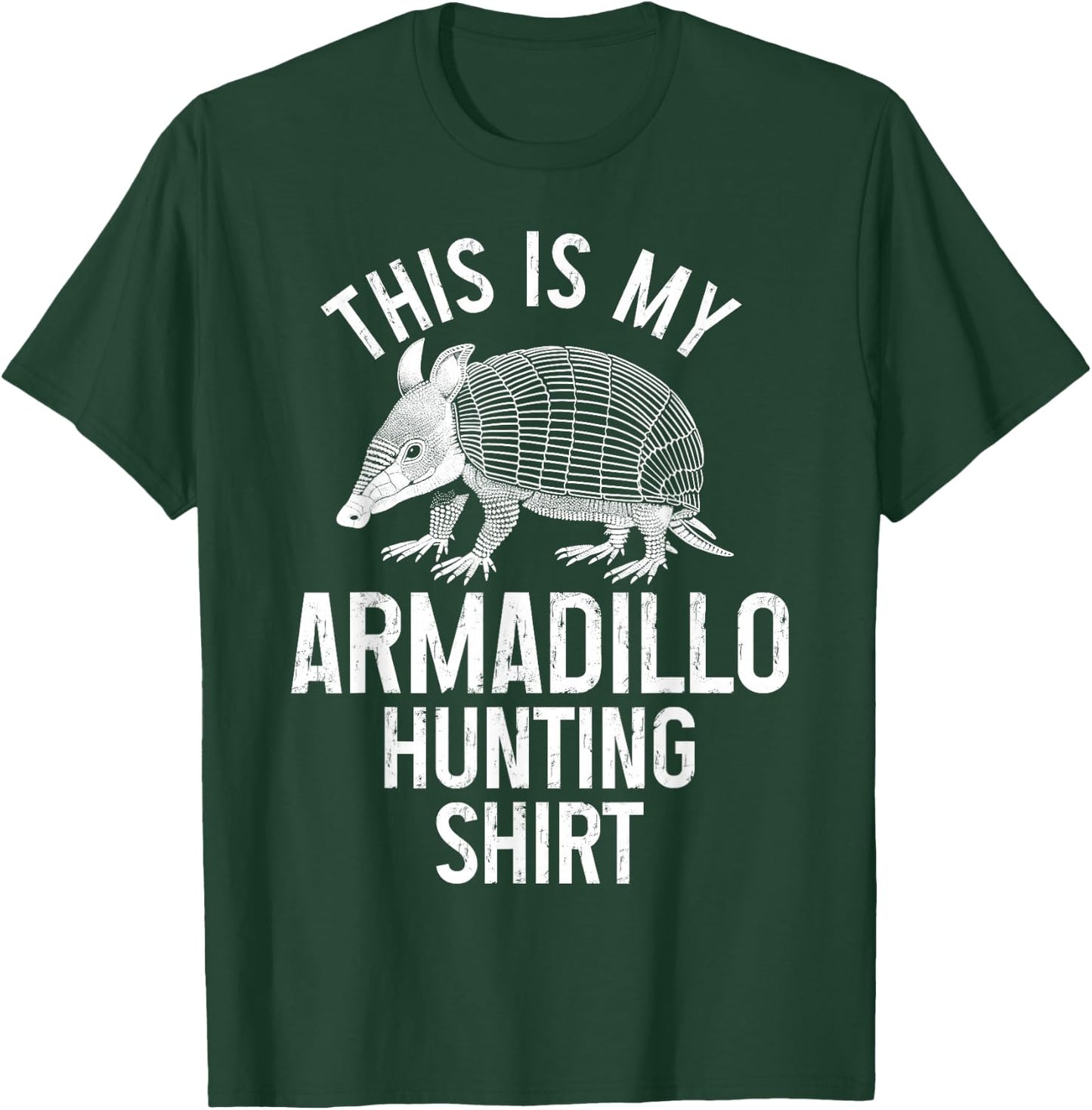 Armadillo Hunting Funny Armadillo Hunter T-Shirt - T-Shirt | Forest