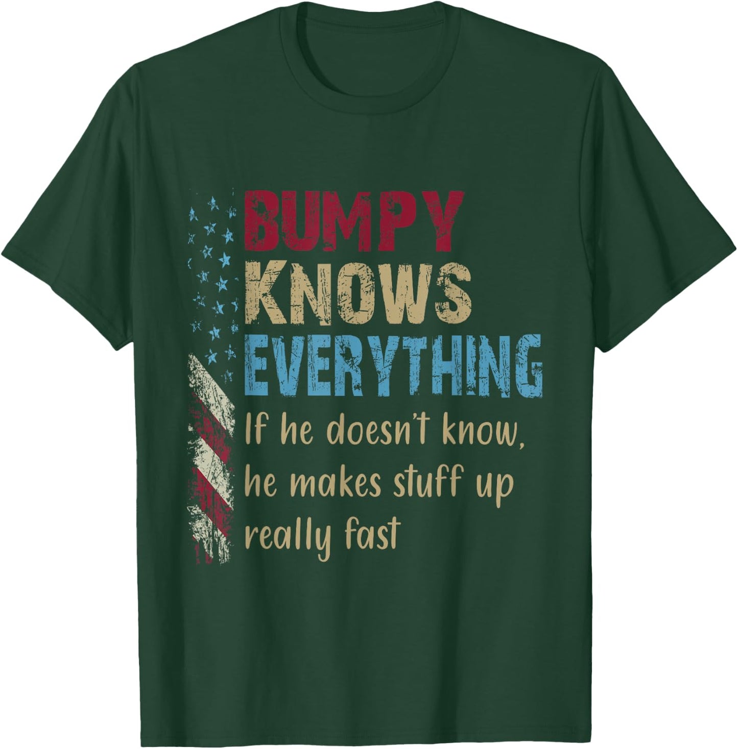 Funny Shirt Bumpy Know Everything - Grandpa Gift T-Shirt - T-Shirt | Forest
