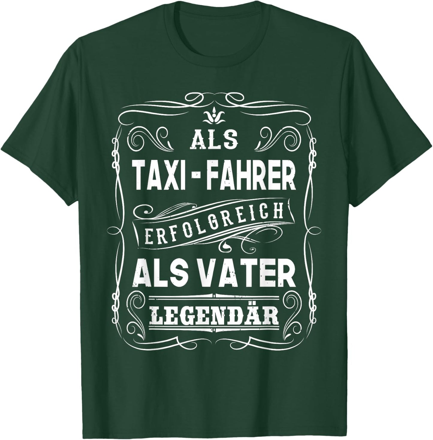 Als Taxi Fahrer erfolgreich als Vater Papa Legendär T-Shirt - T-Shirt | Forest