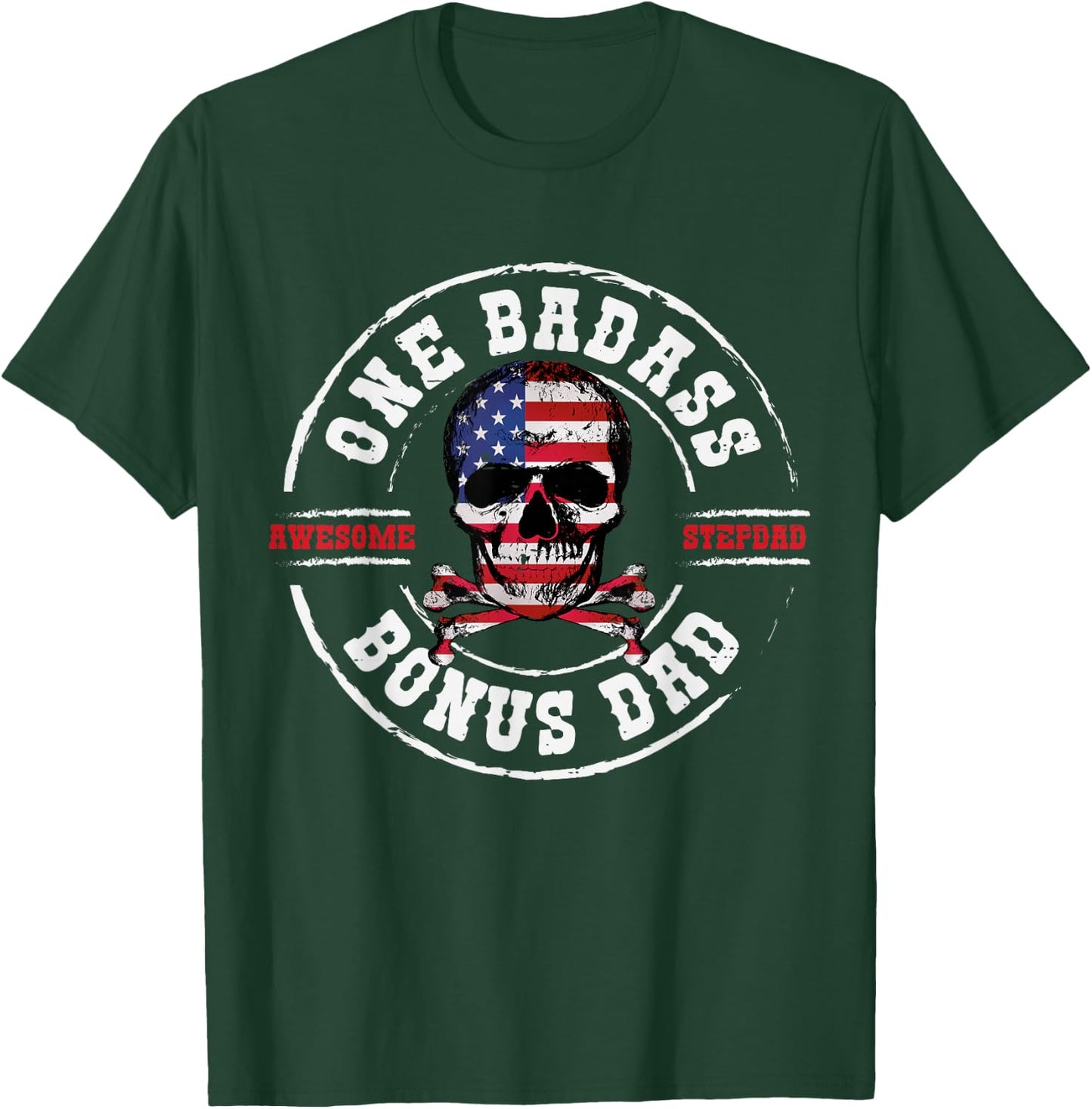 One Badass Bonus Dad Awesome Stepdad Funny Skull Fathers Day T-Shirt - T-Shirt | Forest