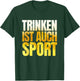 Trinken ist auch Sport Après Ski Fun Malle Party Lorenz , black T-Shirt - T-Shirt | Forest