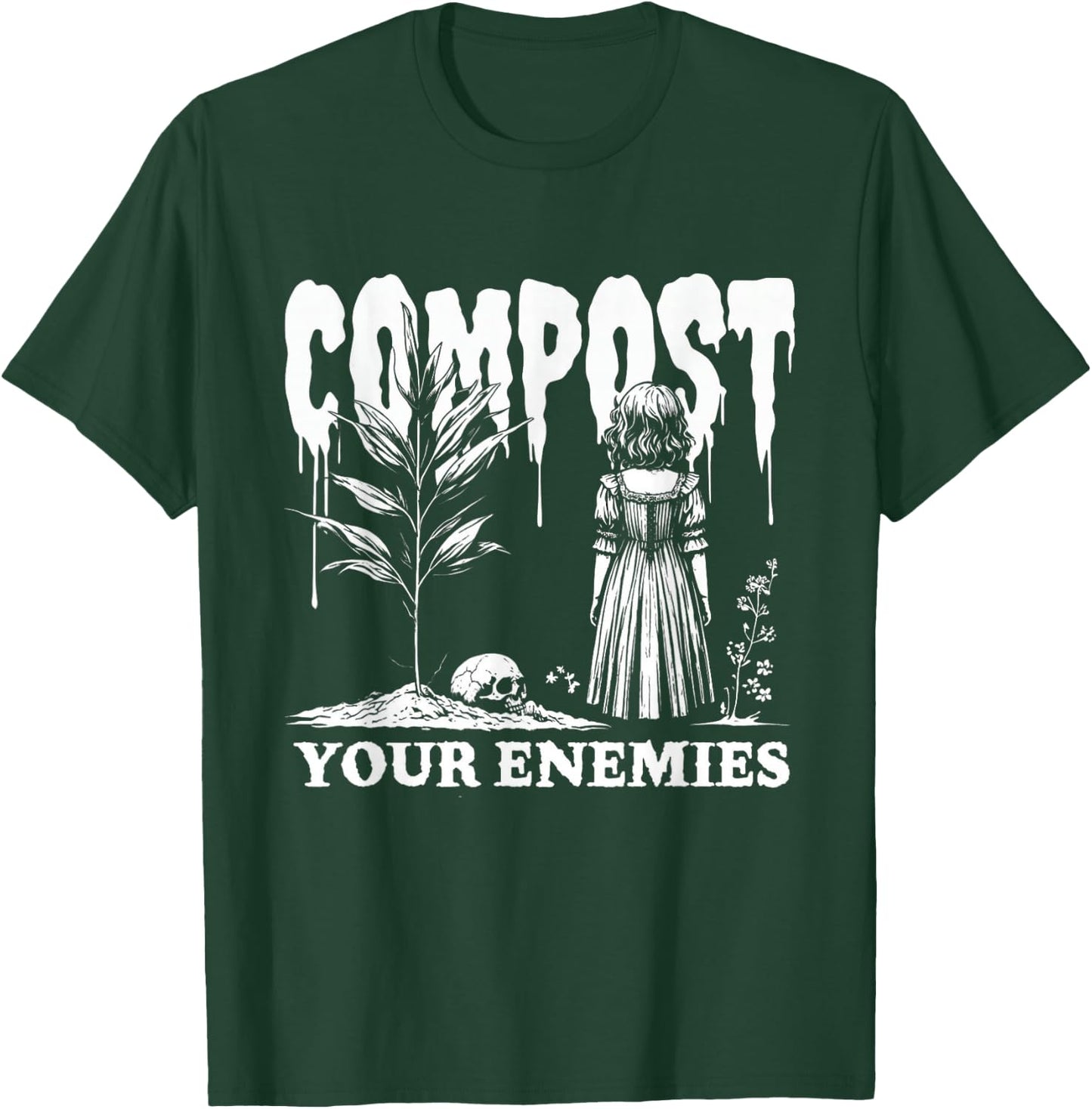Compost Your Enemies T-Shirt - T-Shirt | Forest