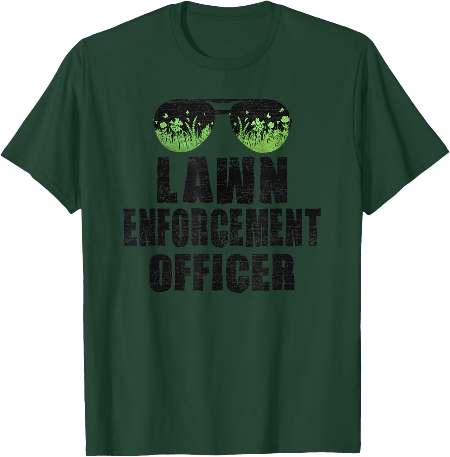 Lawn Enforcement Officer Funny Dad Joke Yard Grass Mowing T-Shirt - T-Shirt | Forest