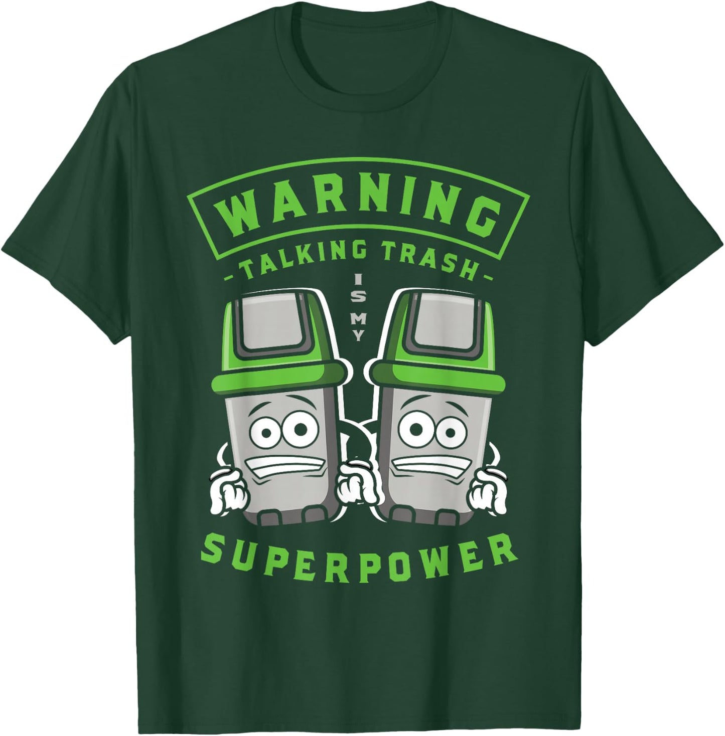 Talking Trash Is My Superpower Garbage Truck T-Shirt - T-Shirt | Forest