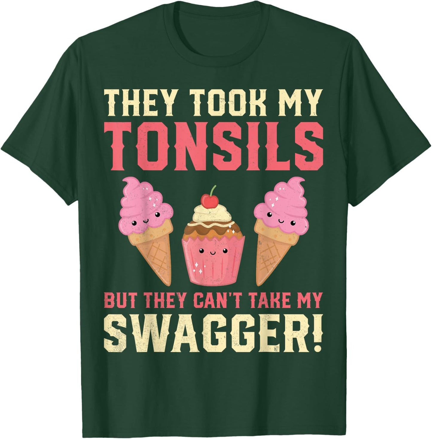 Tonsillectomy Surgery Recovery Gifts - They Took My Tonsils T-Shirt - T-Shirt | Forest
