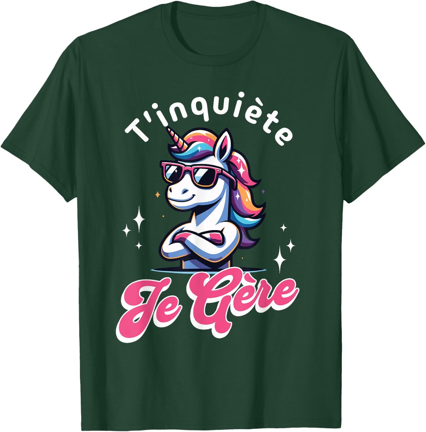 T'inquiète Je Gère Licorne Cool Cadeau Magique et Fun , Black, S T-Shirt - T-Shirt | Forest