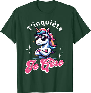 T'inquiète Je Gère Licorne Cool Cadeau Magique et Fun , Black, S T-Shirt - T-Shirt | Forest