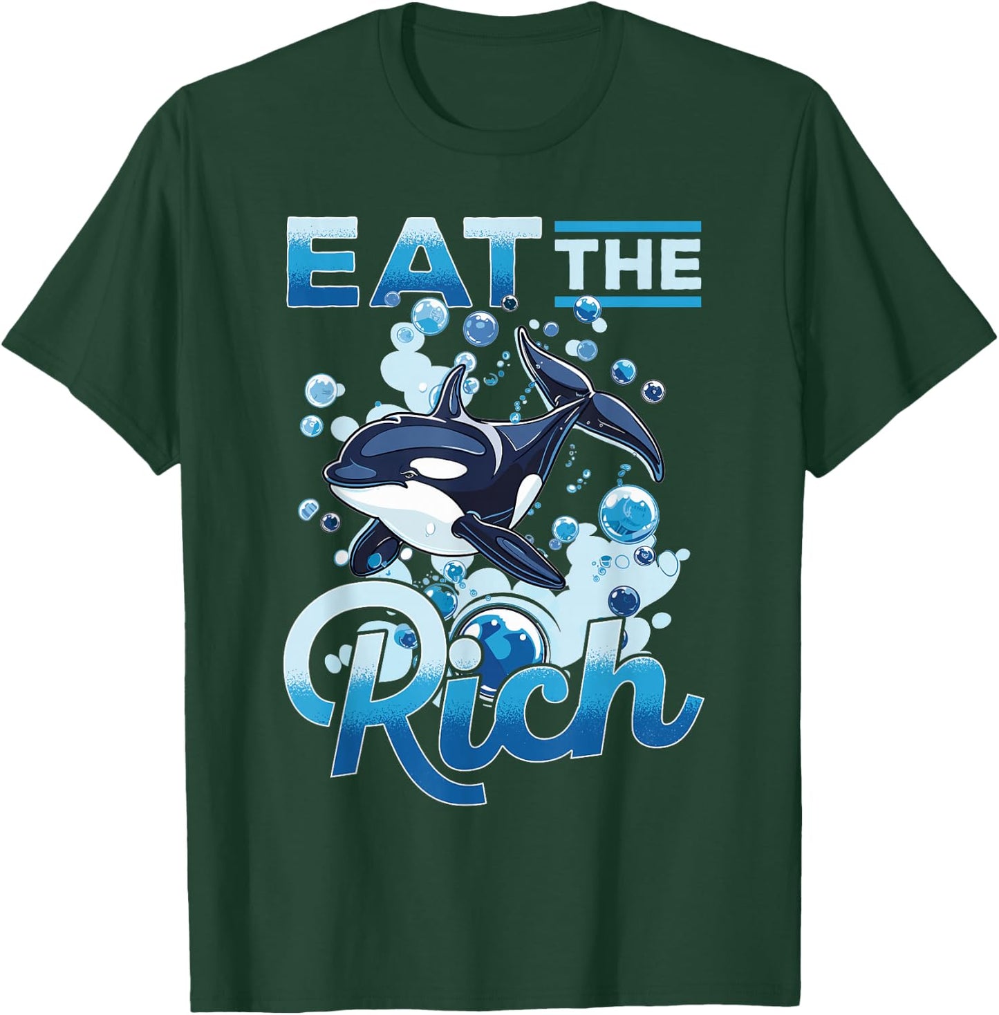 Funny Orca Animal Eat The Rich T-Shirt - T-Shirt | Forest
