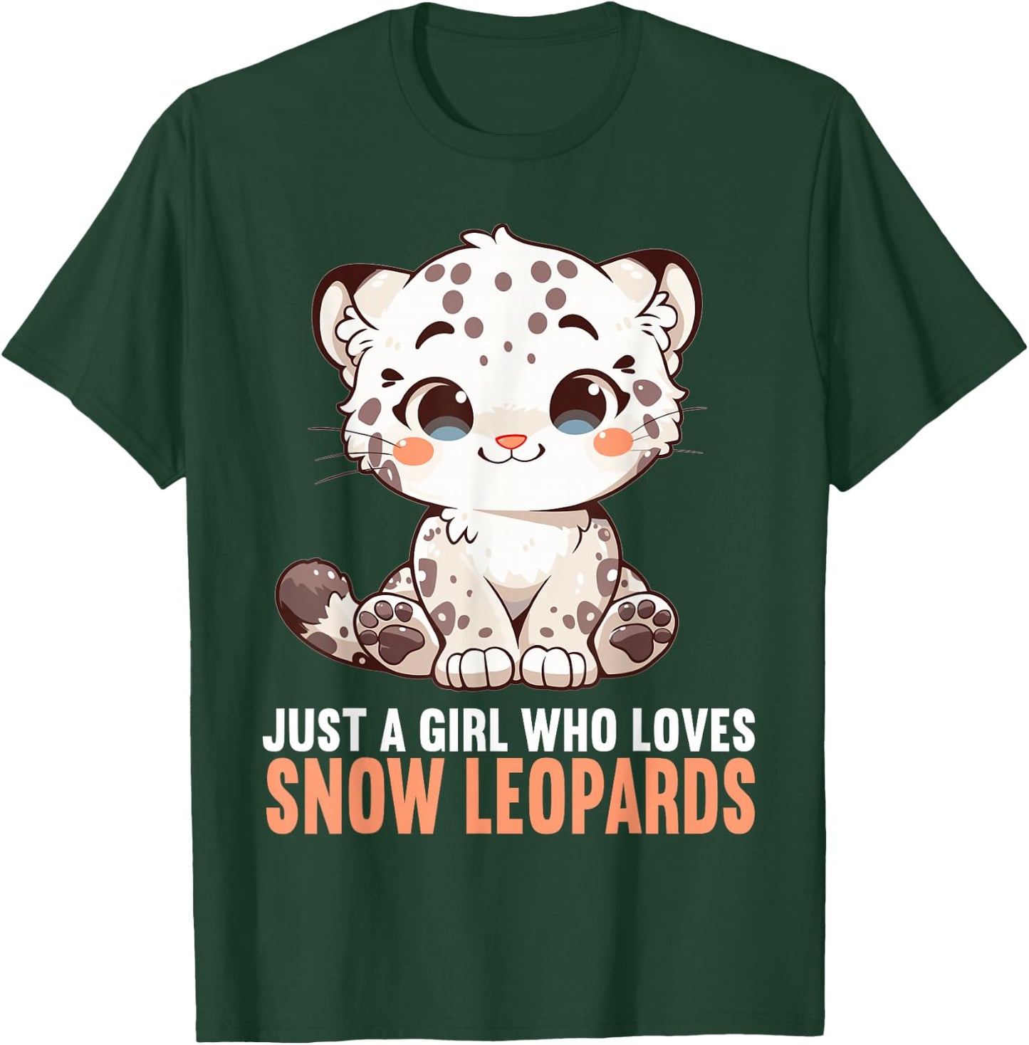 Just a Girl who loves Snow Leopards Lovers Snow Leopard T-Shirt - T-Shirt | Forest