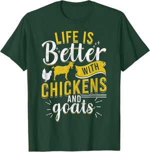 Goats Chickens L.ife Is Better Funny Farmer Humor Ranch T-Shirt - T-Shirt | Forest